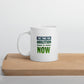 Fighting for Justice. Rooted in Love. White Glossy Mug